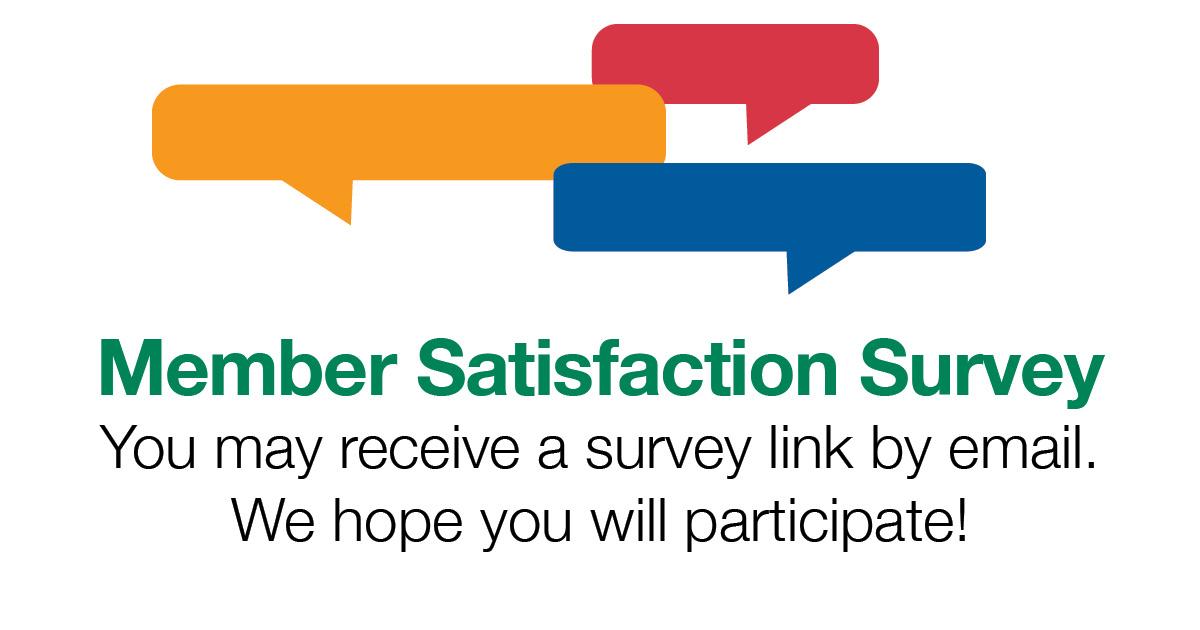 Member Satisfaction Survey Underway